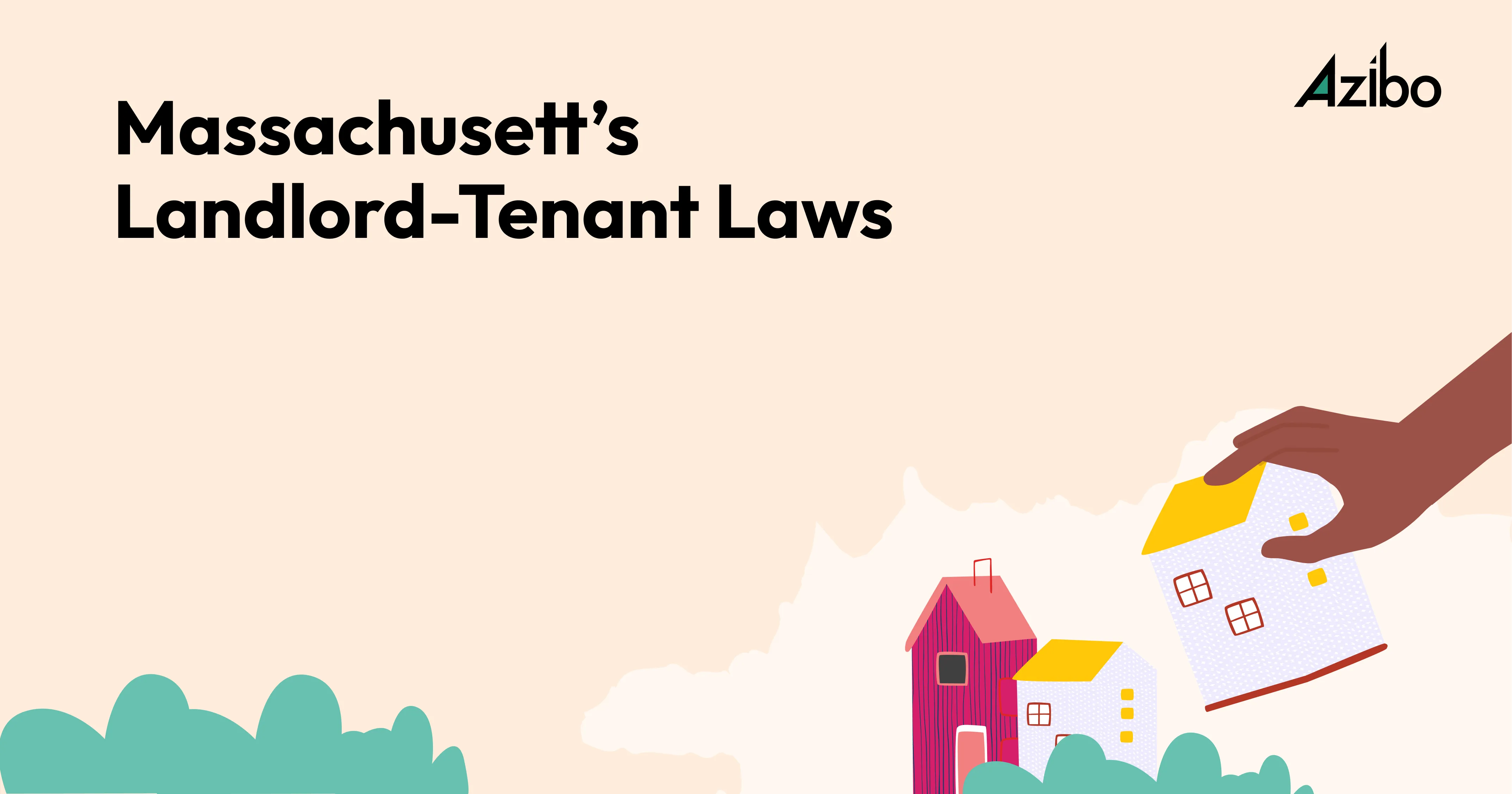 The Full Guide on Massachusetts Landlord Tenant Laws - Azibo